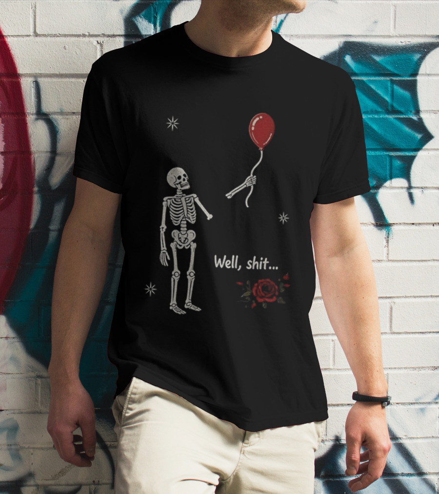 Skeleton Lost Balloon Well Shit Rose T-Shirt