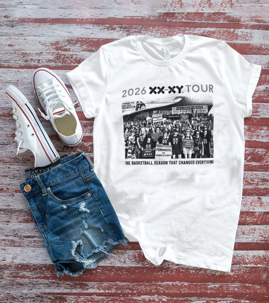 2026 XX XY Tour The Basketball Season That Changed Everything T-Shirt