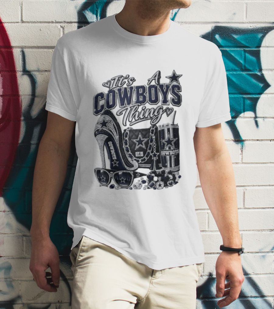 Dallas Cowboys Rhinestone High Heel Purse Tumbler Sunglasses It's A Cowboys Thing T-Shirt