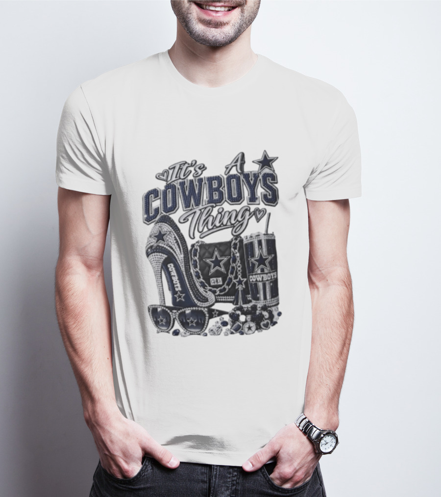 Dallas Cowboys Rhinestone High Heel Purse Tumbler Sunglasses It's A Cowboys Thing T-Shirt