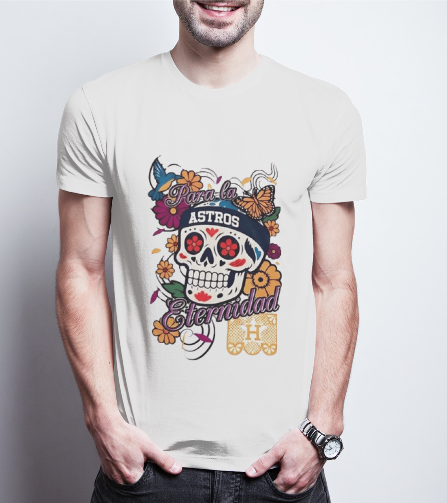 Houston Astros Para La Eternidad Sugar Skull Día De Los Muertos T-Shirt