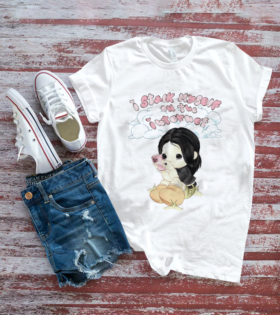 I Stalk Myself On The Internet Cute Cartoon Character With Phone T-Shirt