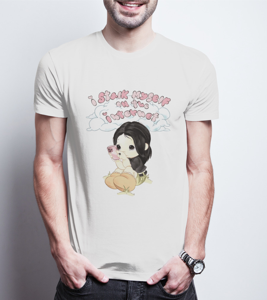 I Stalk Myself On The Internet Cute Cartoon Character With Phone T-Shirt
