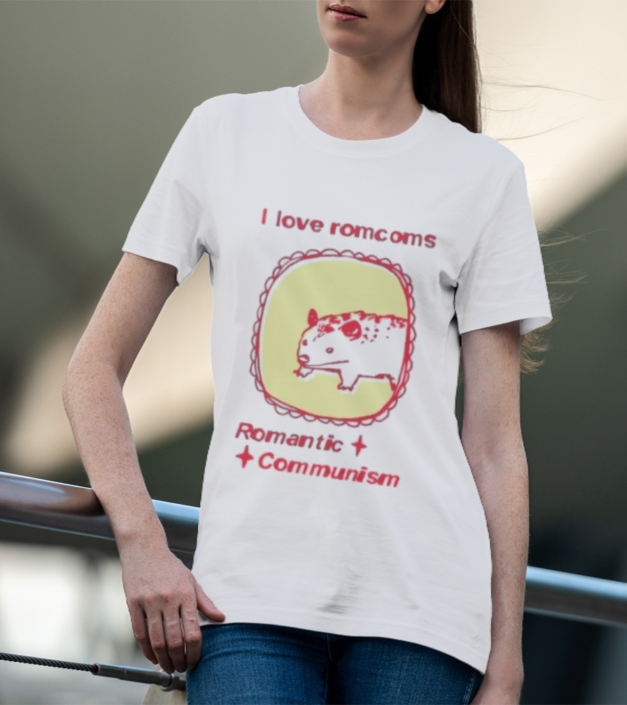 Opossum I Love Romcoms Romantic Communism T-Shirt