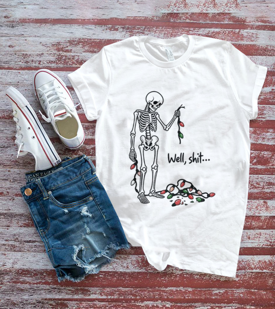 Well Shit Christmas Skeleton Holiday Lights T-Shirt