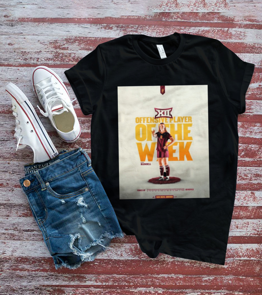 Big 12 Offensive Player Of The Week Kierra Blundell Sun Devil Soccer T-Shirt