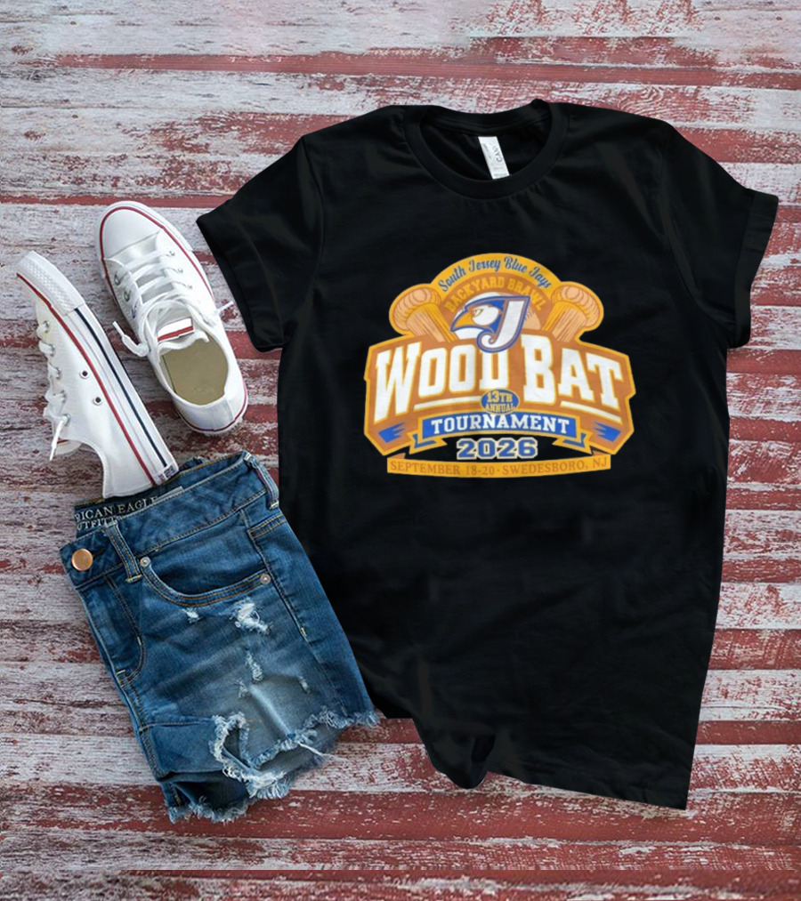 South Jersey Blue Jays Backyard Brawl Wood Bat Tournament 2026 Swedesboro NJ September 18 20 T-Shirt