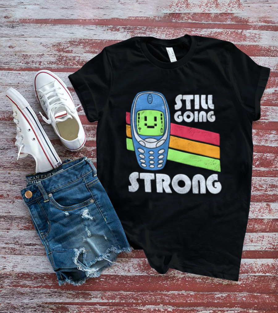 Still Going Strong Retro Mobile Phone Green Screen Vintage Vibes T-Shirt