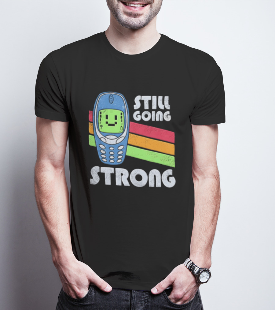 Still Going Strong Retro Mobile Phone Green Screen Vintage Vibes T-Shirt