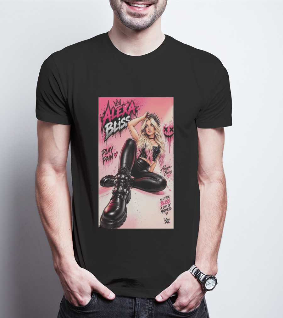 WWE Alexa Bliss Play Pain A Little Bliss A Lot Of Madness T-Shirt