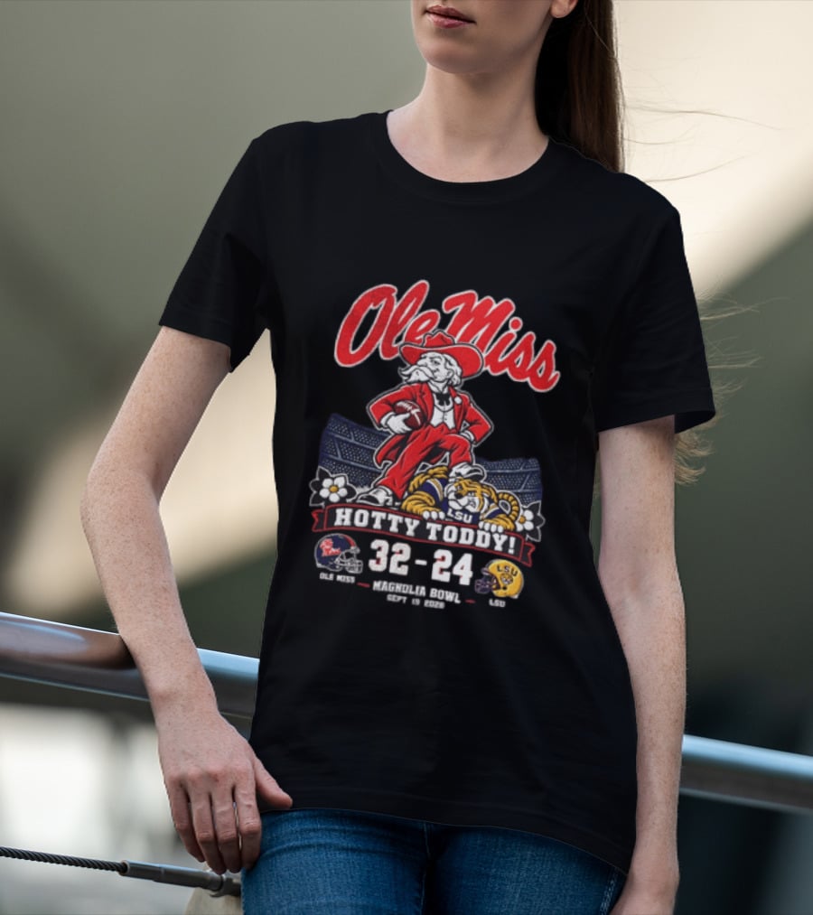 Ole Miss Hotty Toddy Vs LSU 32 24 September 26 2026 Magnolia Bowl NCAA T-Shirt
