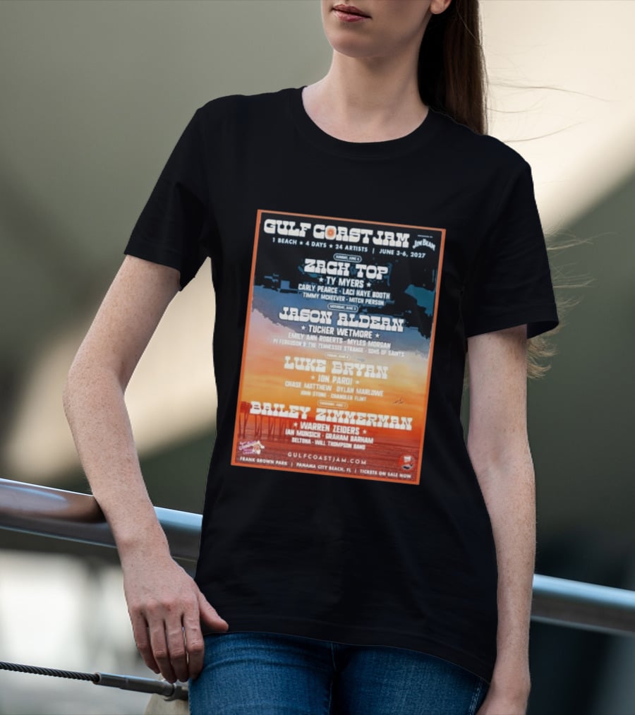 Gulf Coast Jam 2027 Panama City Beach June 3 6 Zach Top Jason Aldean Luke Bryan Bailey Zimmerman T-Shirt