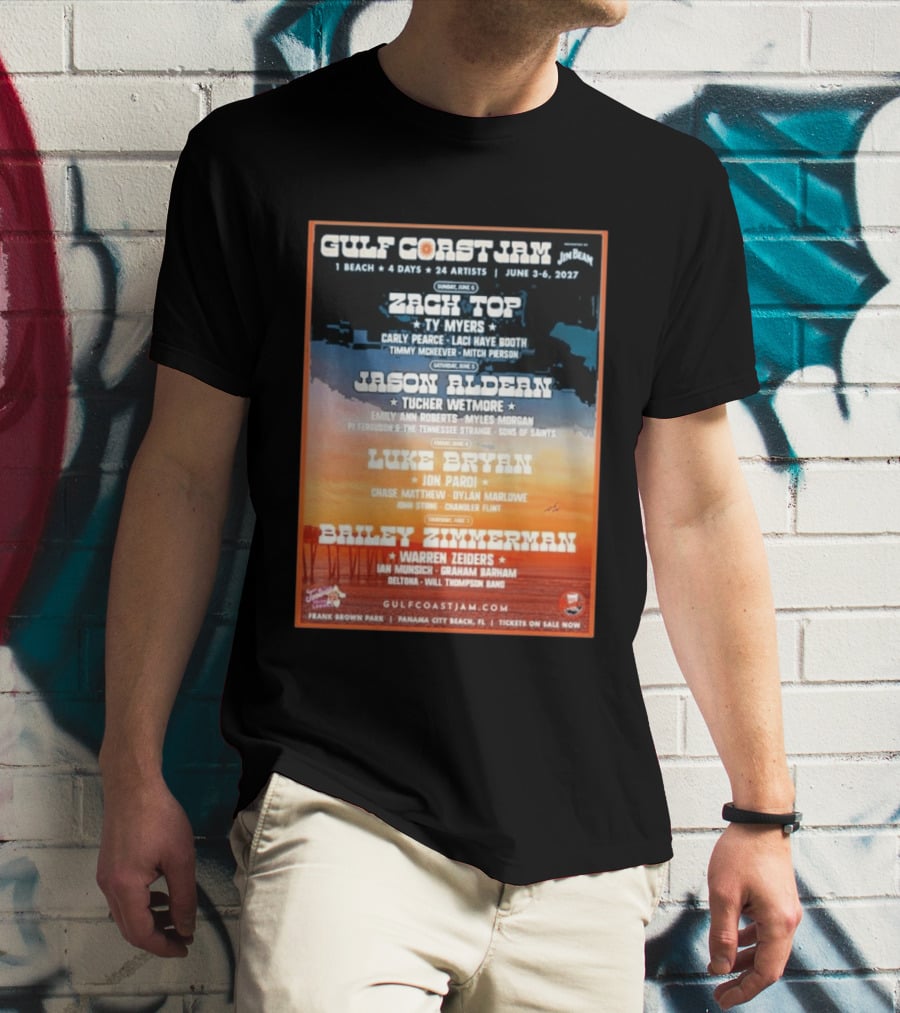 Gulf Coast Jam 2027 Panama City Beach June 3 6 Zach Top Jason Aldean Luke Bryan Bailey Zimmerman T-Shirt