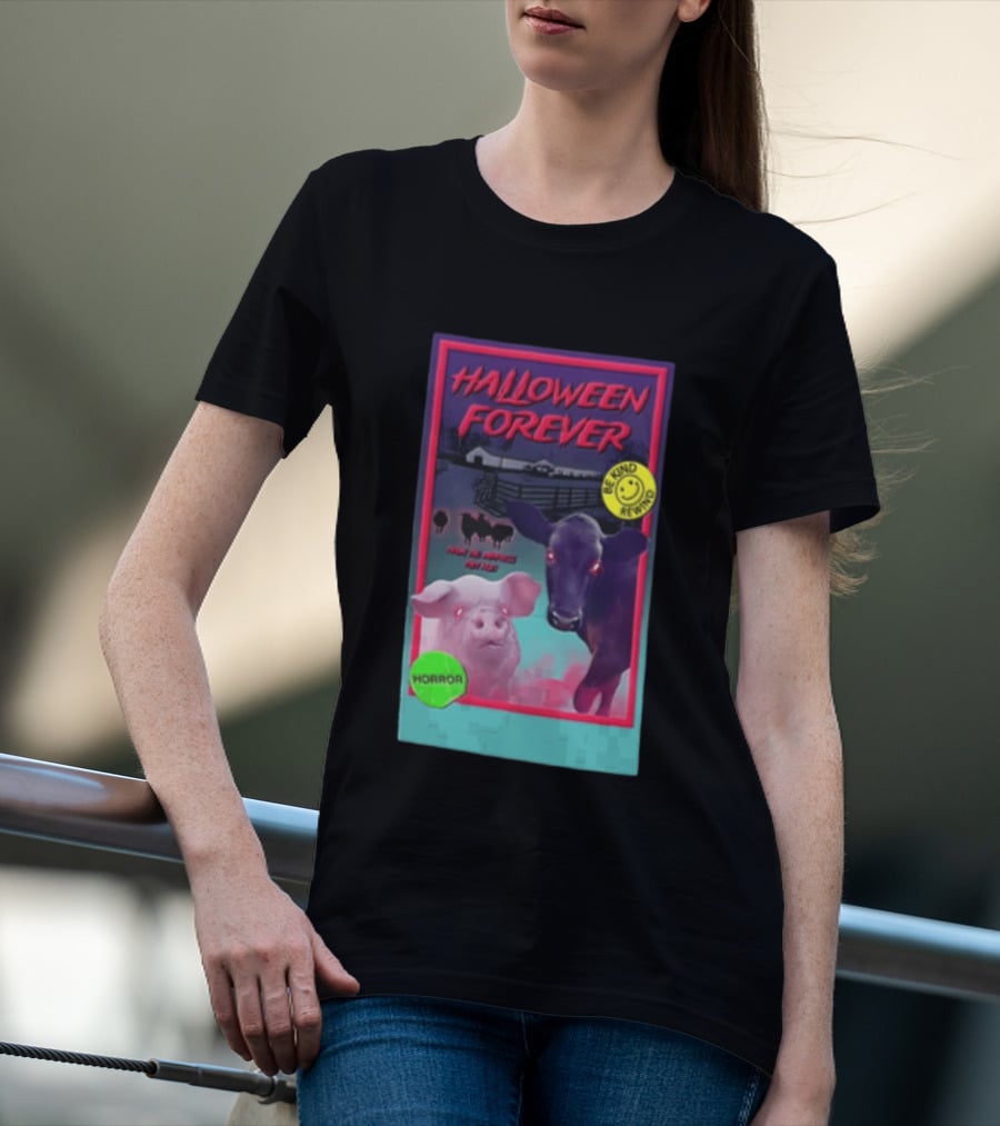 Halloween Forever Be Kind Rewind Horror From The Darkness They Rise T-Shirt
