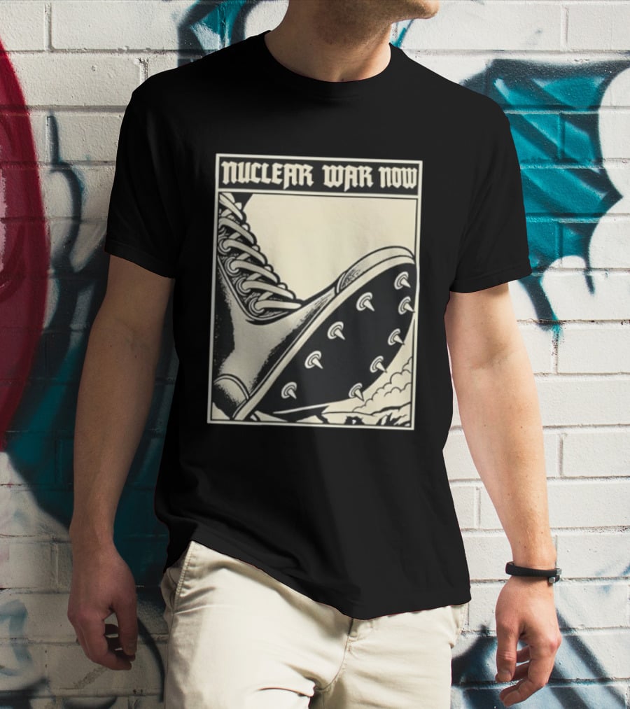 Nuclear War Now Spiked Boot Metal Punk Underground T-Shirt