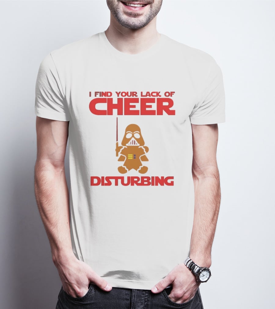 Darth Vader Gingerbread Man I Find Your Lack Of Cheer Disturbing T-Shirt