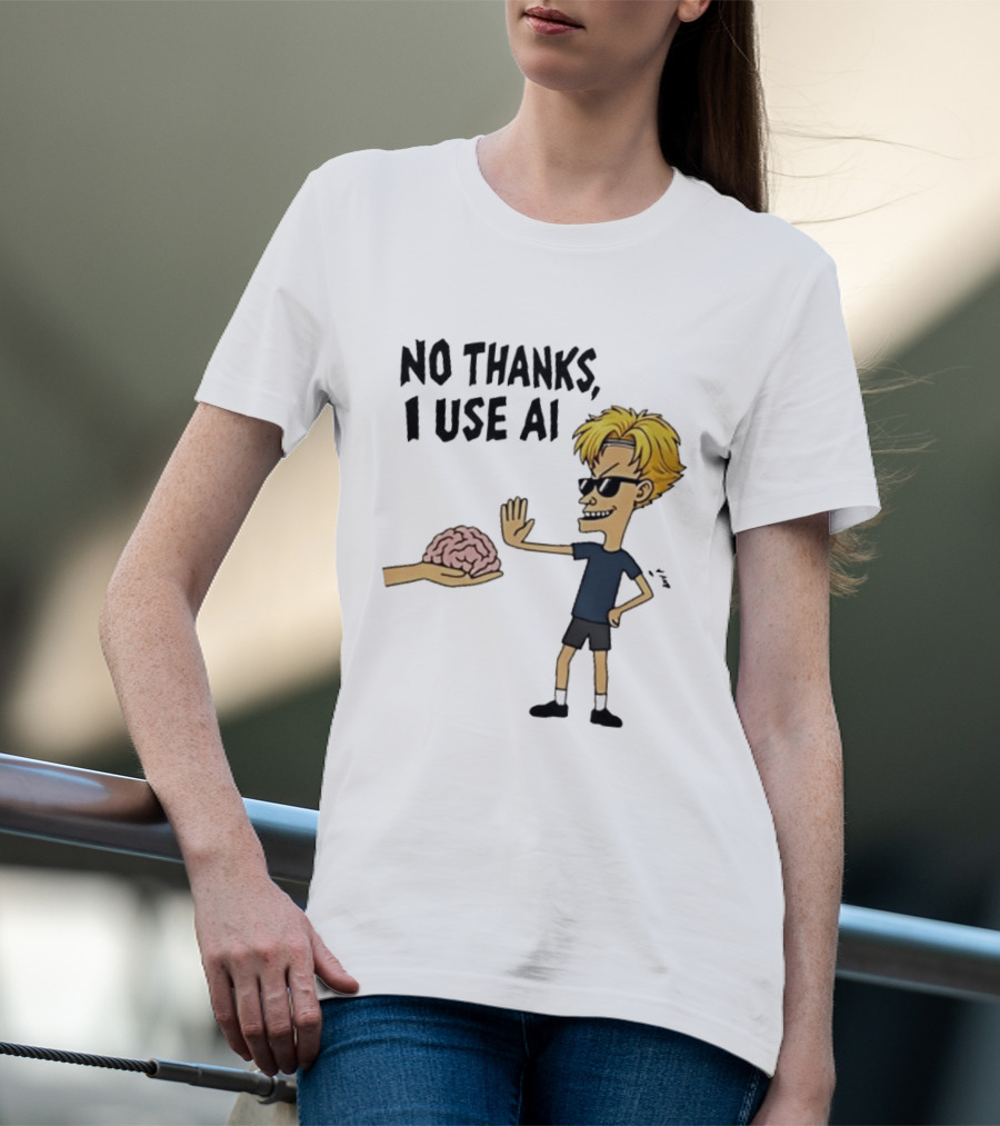 No Thanks I Use AI Cartoon Character Rejecting Brain T-Shirt