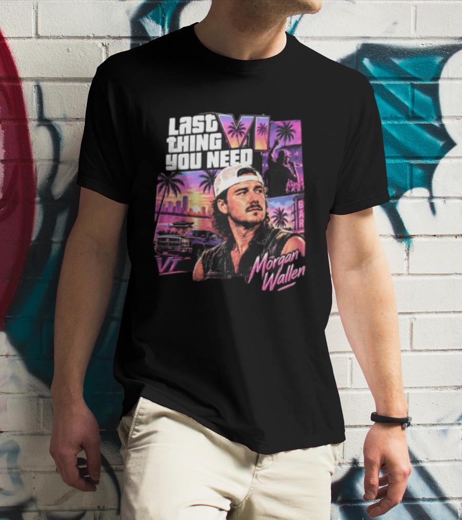 Morgan Wallen Last Thing You Need Miami Vice T-Shirt