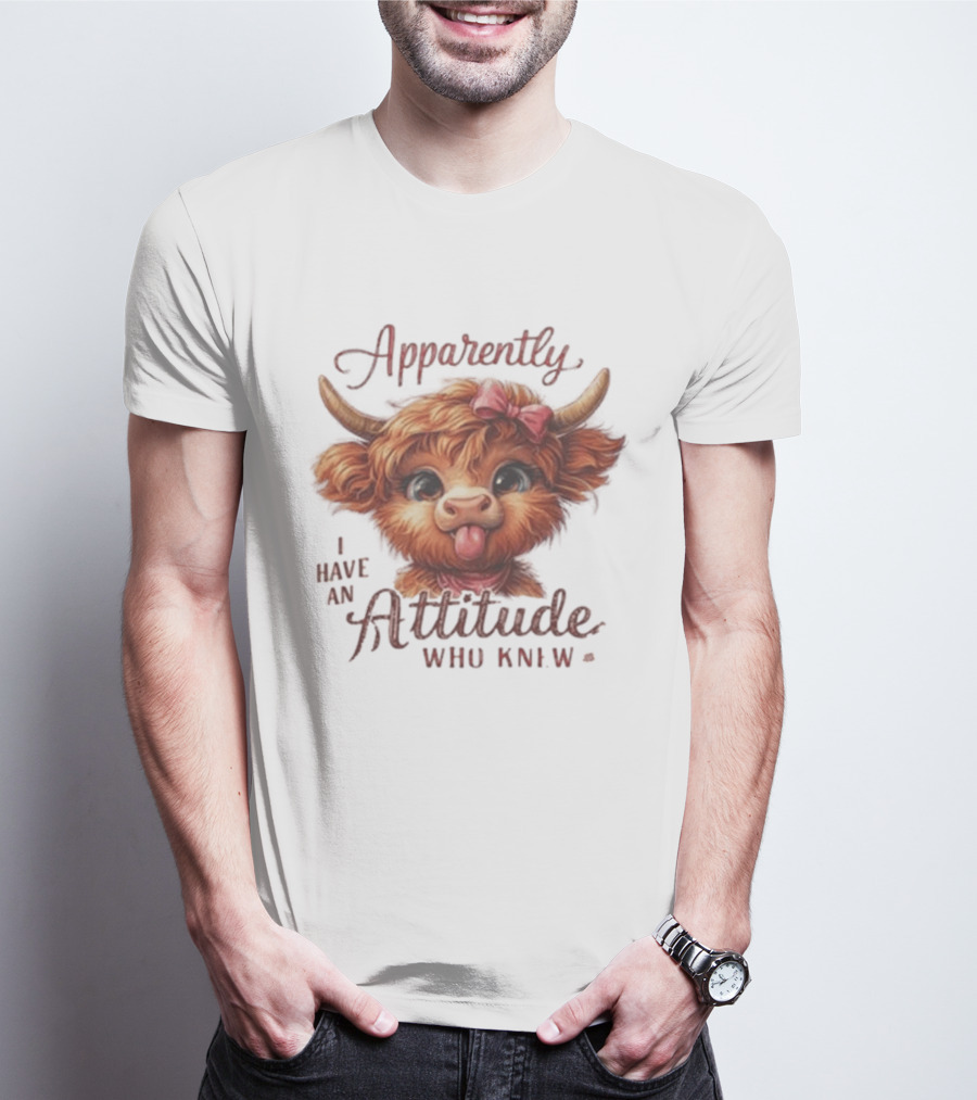 Apparently I Have An Attitude Who Knew Highland Cow Cute Bow T-Shirt