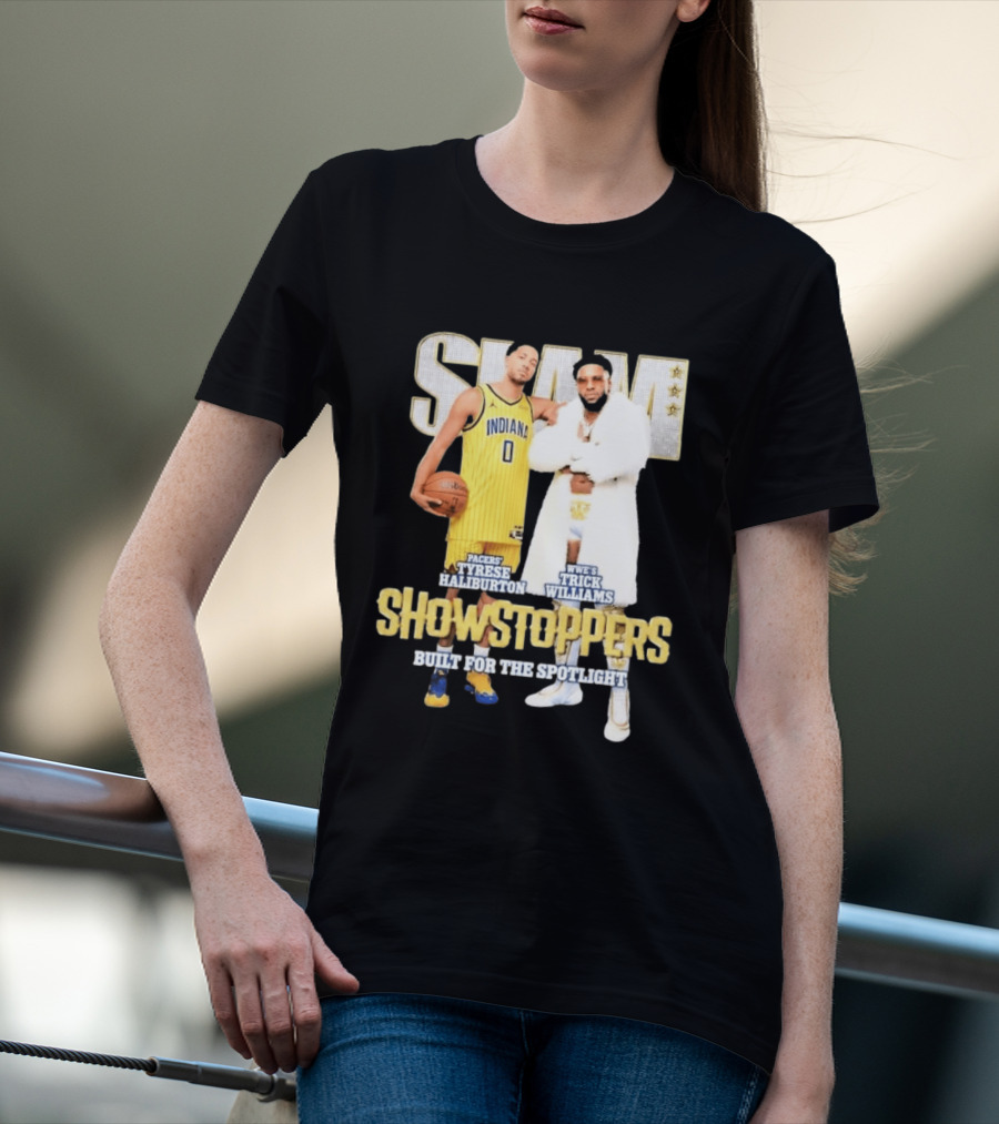 Slam Pacers Tyrese Haliburton WWE Trick Williams Showstoppers Built For The Spotlight T-Shirt