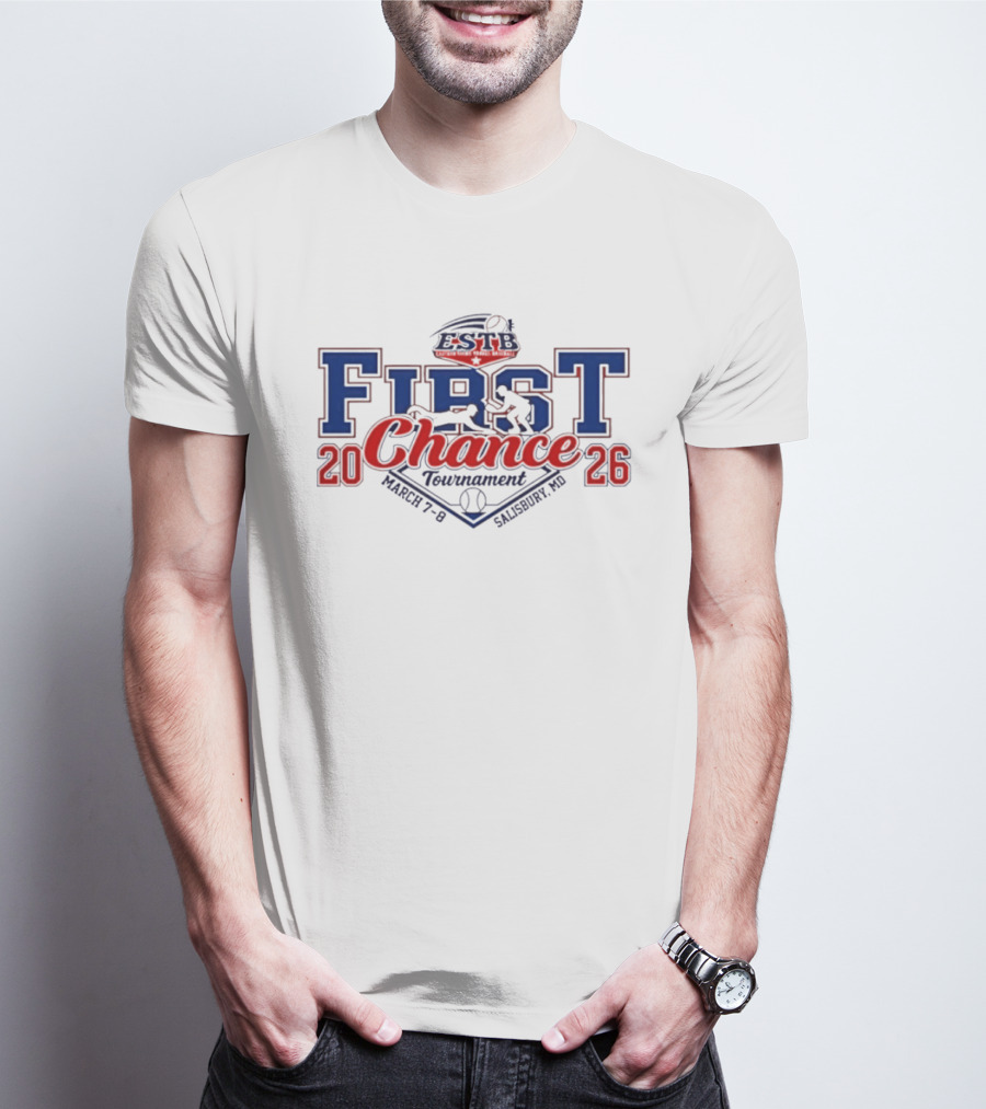 Eastern Shore Travel Baseball First Chance Tournament March 7 8 2026 Salisbury MD T-Shirt