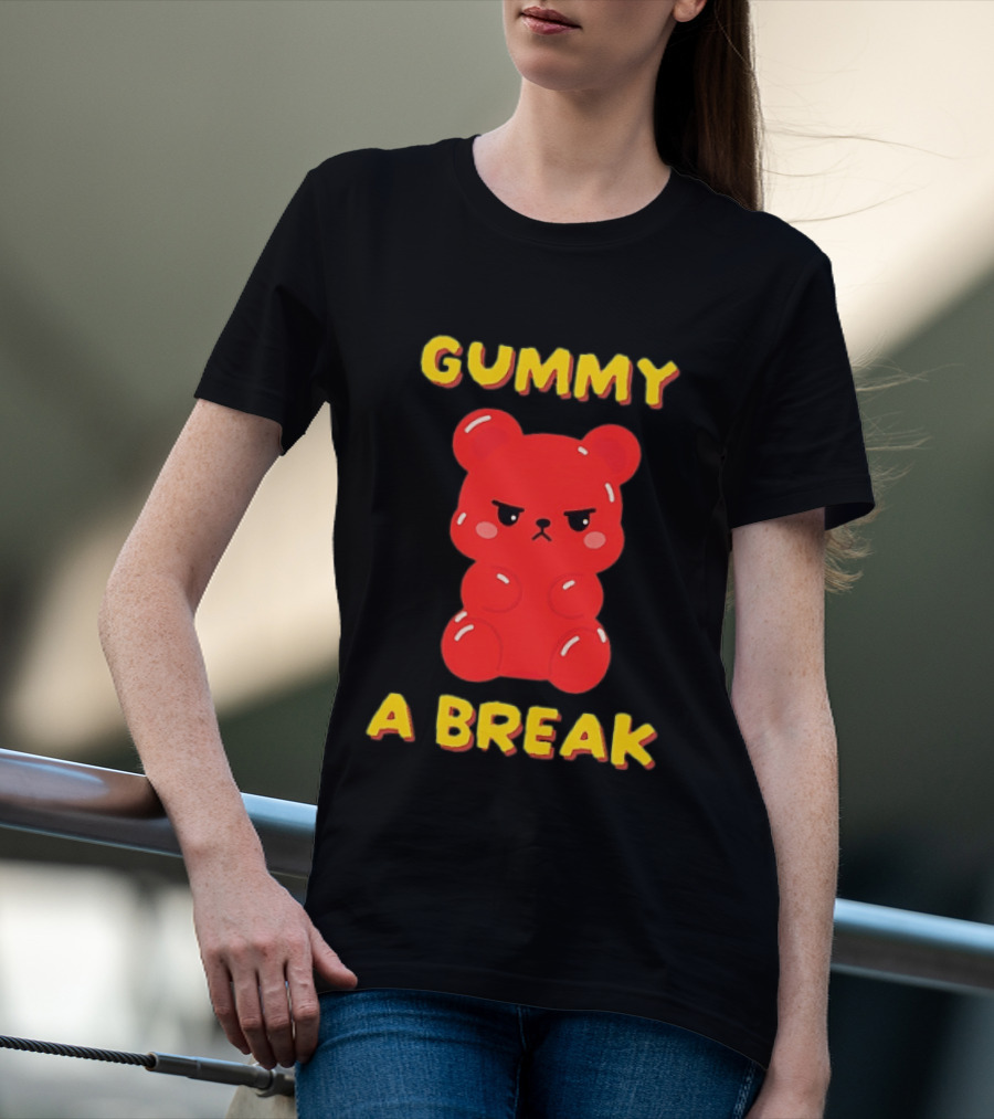 Gummy A Break Angry Red Gummy Bear T-Shirt
