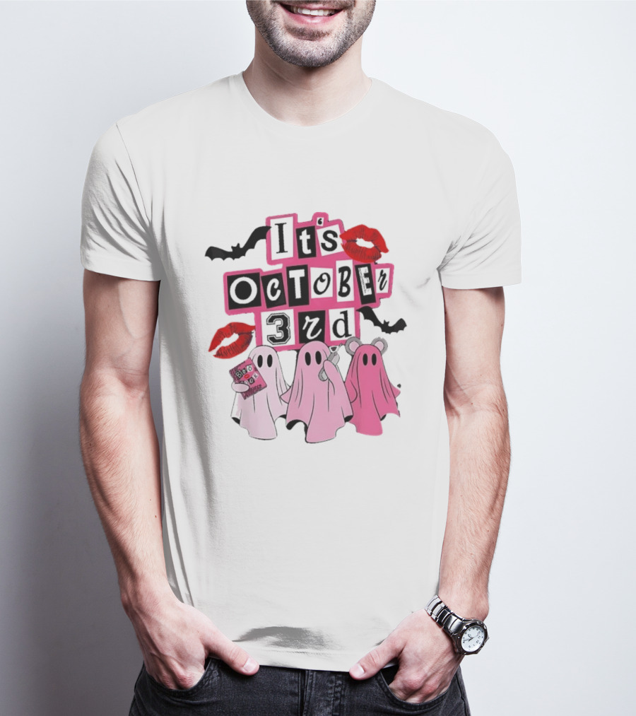 It's October 3rd Mean Girls Ghosts Halloween Bats Lips T-Shirt