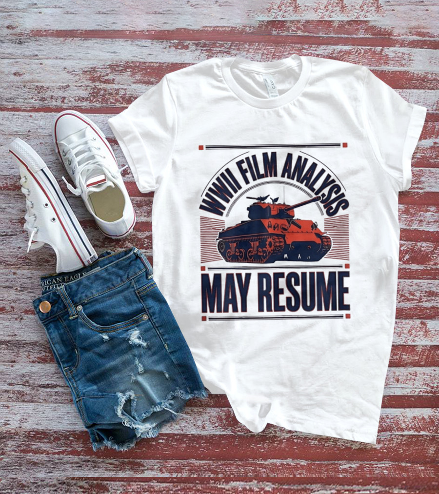 WWII Film Analysis Tank May Resume T-Shirt
