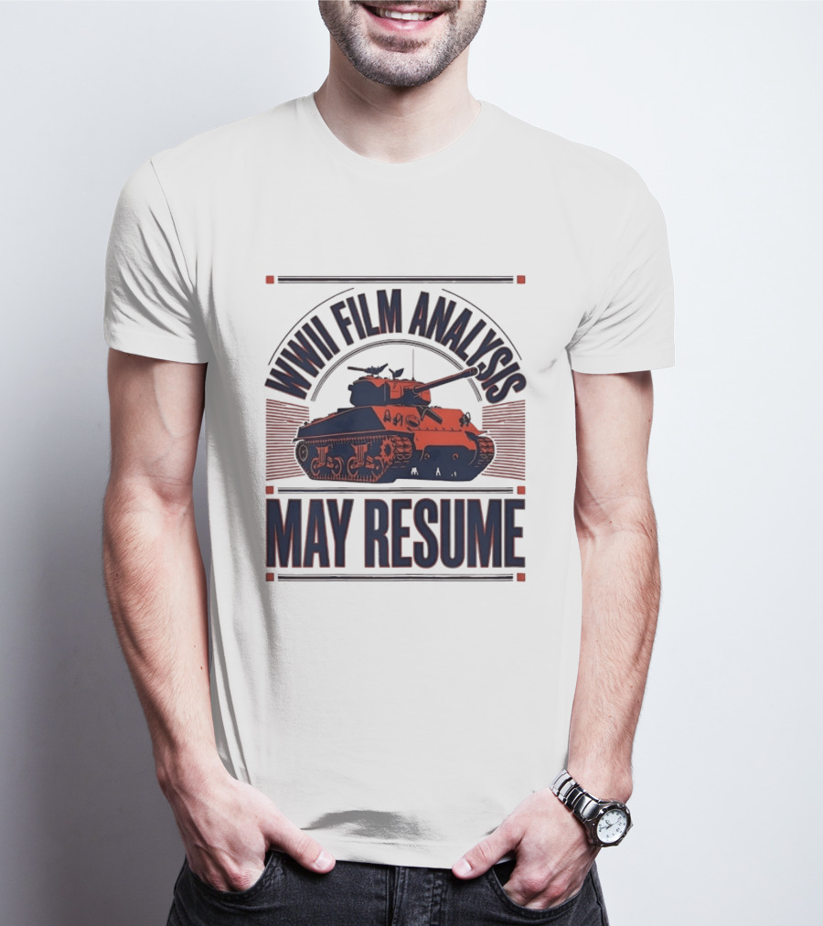 WWII Film Analysis Tank May Resume T-Shirt