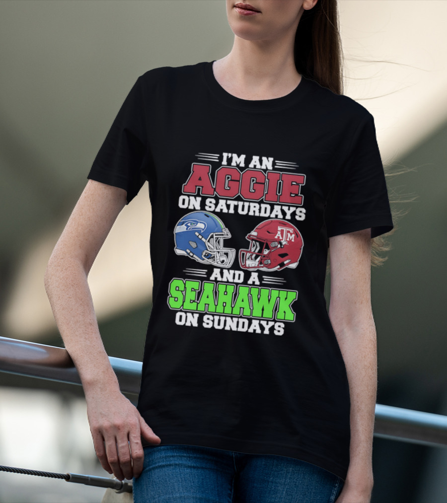 I'm An Aggie On Saturdays And A Seahawk On Sundays Football Helmets T-Shirt