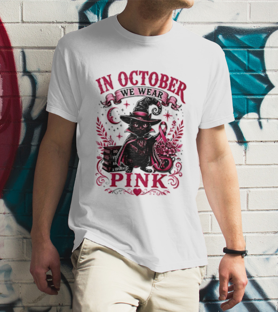 In October We Wear Pink Black Cat Witch Breast Cancer Awareness Month T-Shirt