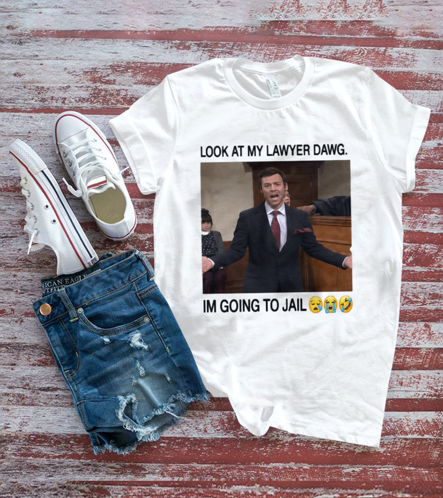Look At My Lawyer Dawg I'm Going To Jail Crying Laughing Emojis T-Shirt
