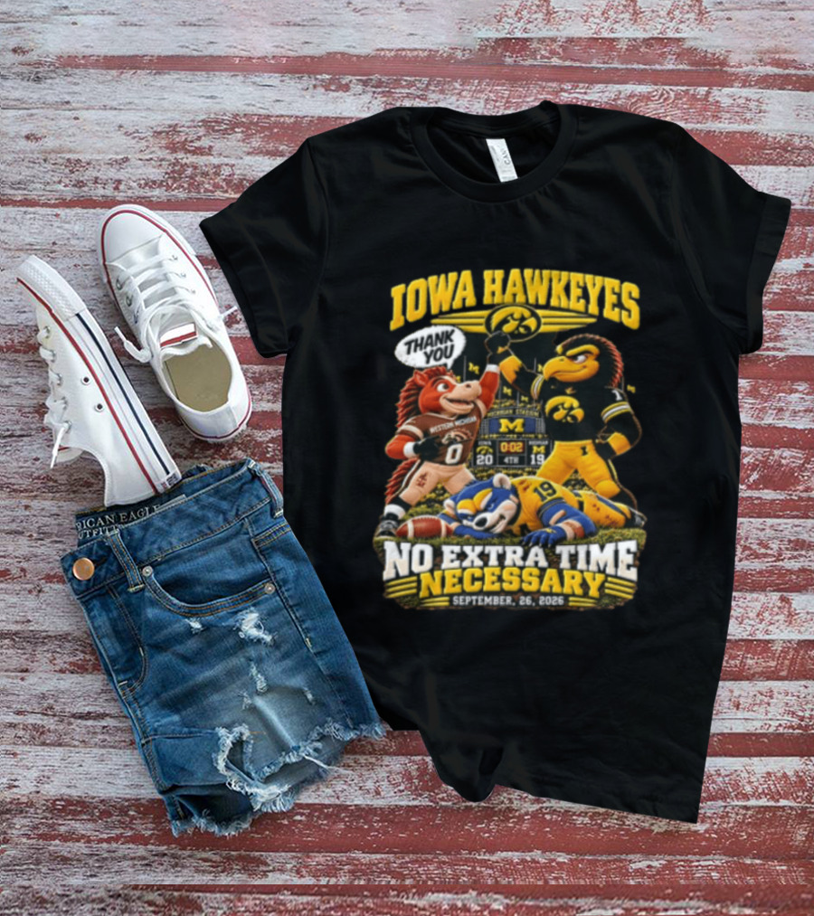 Iowa Hawkeyes Versus Western Michigan And Michigan State Mascots No Extra Time Necessary September 26 2026 T-Shirt