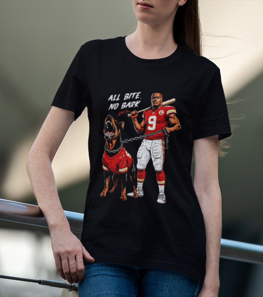 Kansas City Chiefs All Bite No Bark Football Player And Fierce Dog T-Shirt