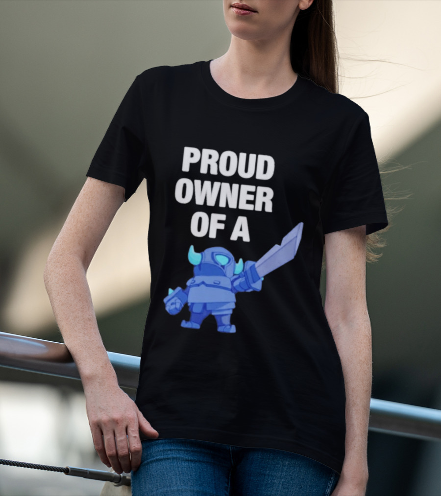 Proud Owner Of A Mini Pekka Clash Royale T-Shirt