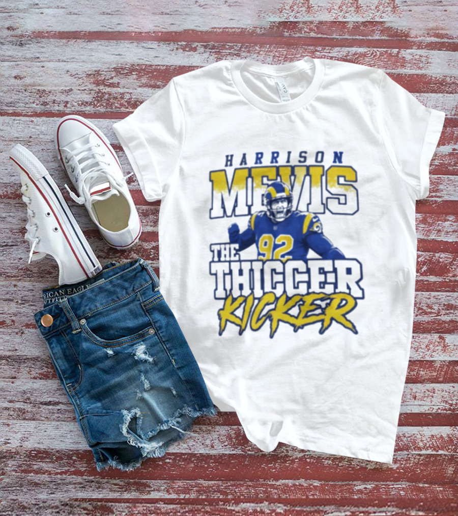 Harrison Mevis The Thiccer Kicker Rams #92 T-Shirt