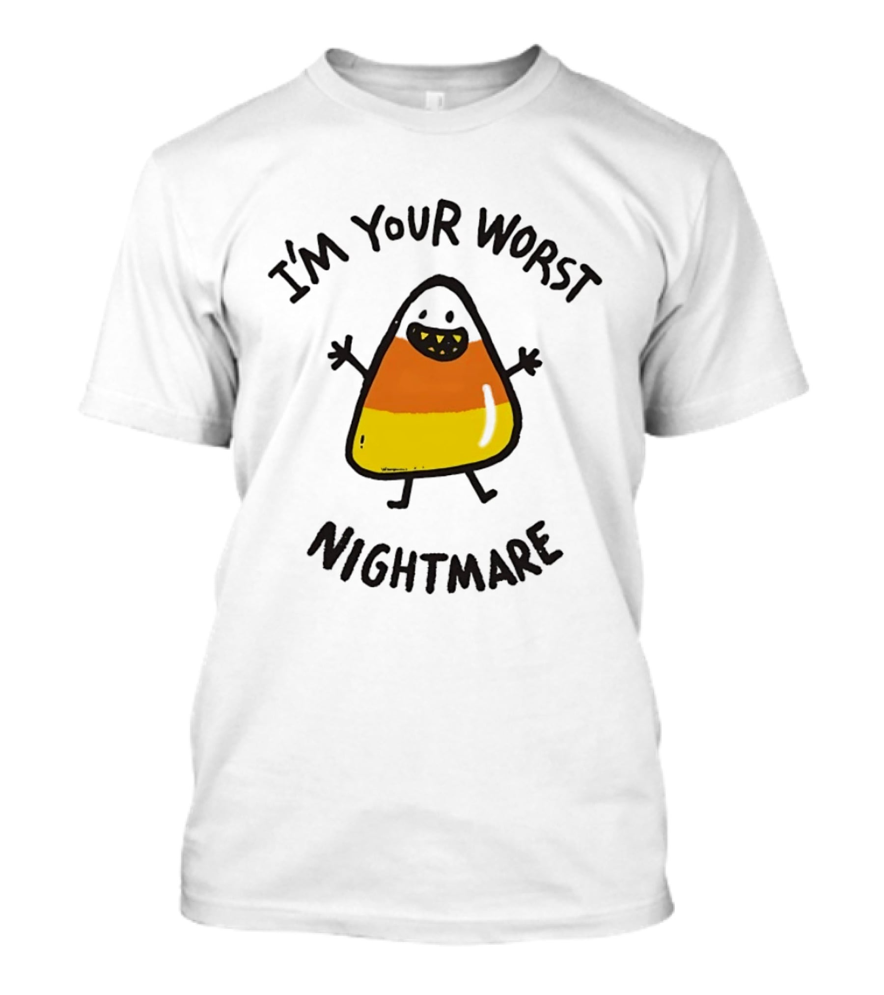 I'm Your Worst Nightmare Candy Corn Halloween T-Shirt