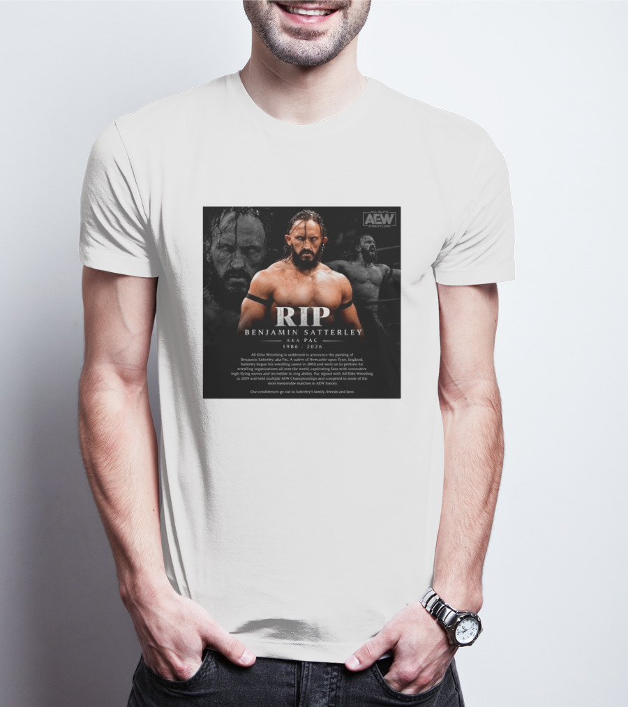 RIP Benjamin Satterley Aka Pac 1986 2026 AEW Wrestling T-Shirt