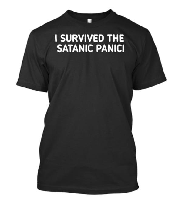 I Survived The Satanic Panic 1980s Culture Nostalgia T-Shirt