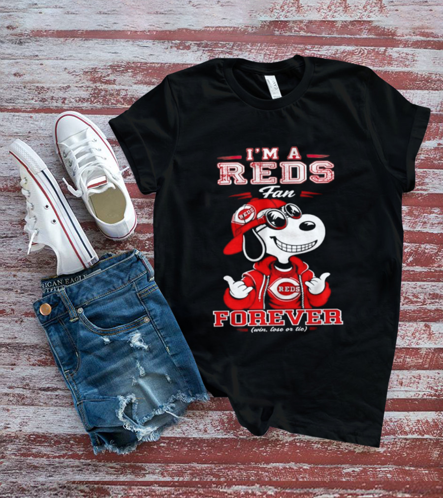 I'm A Reds Fan Forever With Snoopy Win Lose Or Tie T-Shirt
