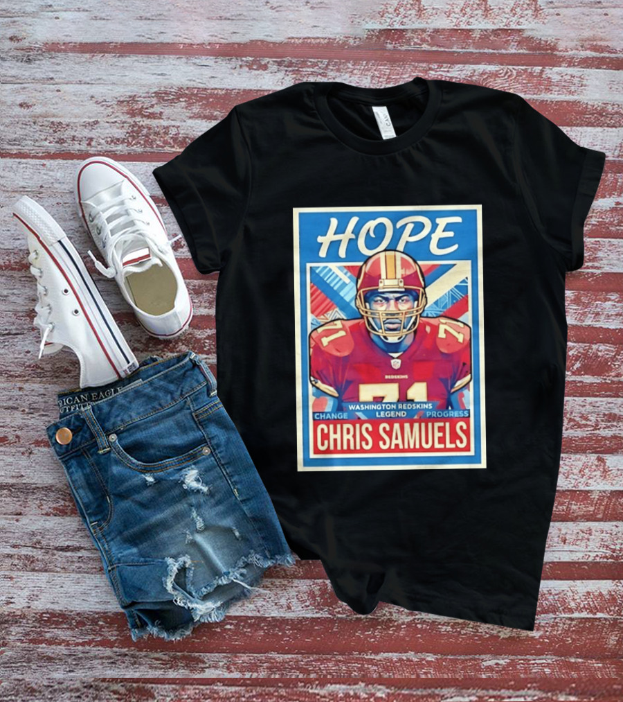 HOPE Chris Samuels Washington Redskins Legend Progress Change T-Shirt