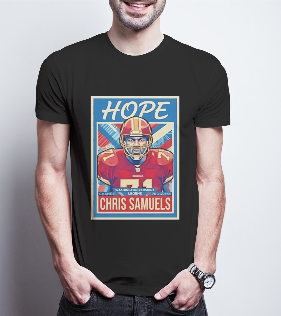 HOPE Chris Samuels Washington Redskins Legend Progress Change T-Shirt