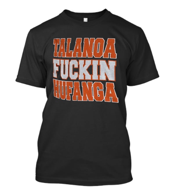 Talanoa Hufanga Statement Denver Vs LA Rams T-Shirt