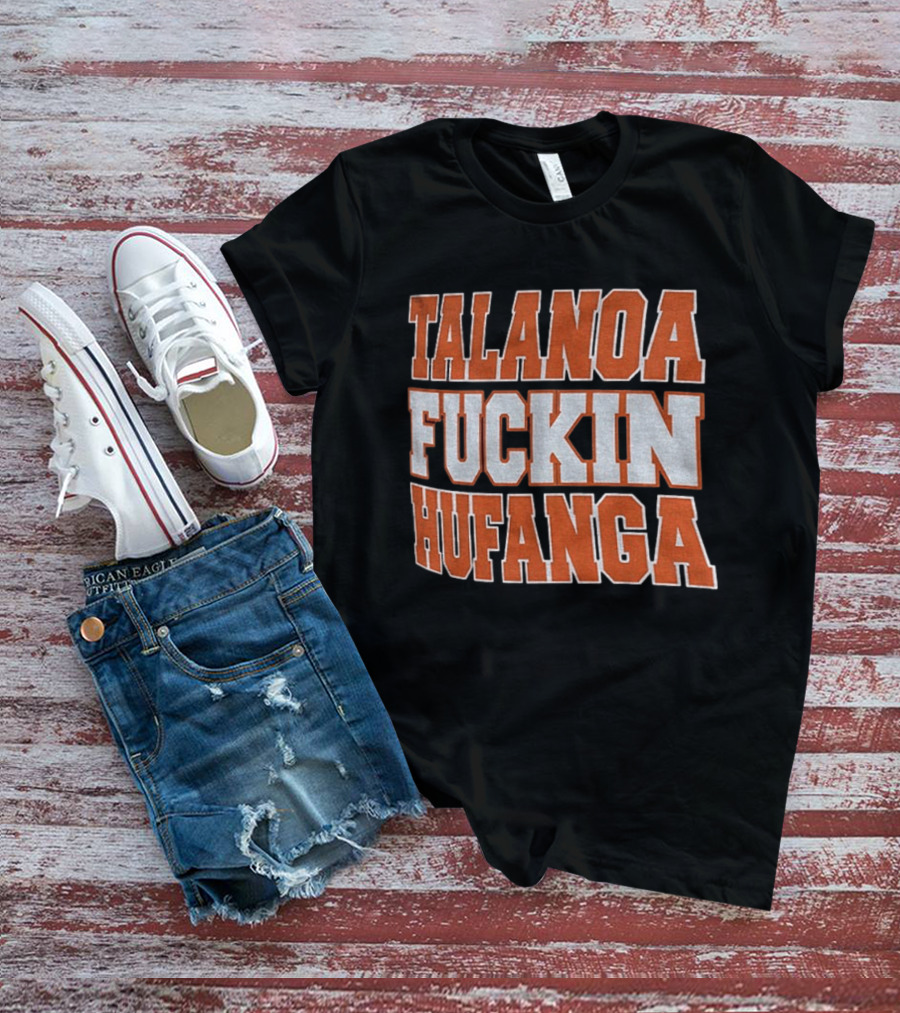 Talanoa Hufanga Statement Denver Vs LA Rams T-Shirt