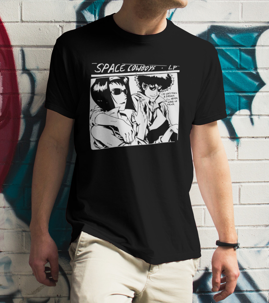 Cowboy Bebop Space Cowboys LP I'm Ing A Dream I'll Never Wake Up From T-Shirt