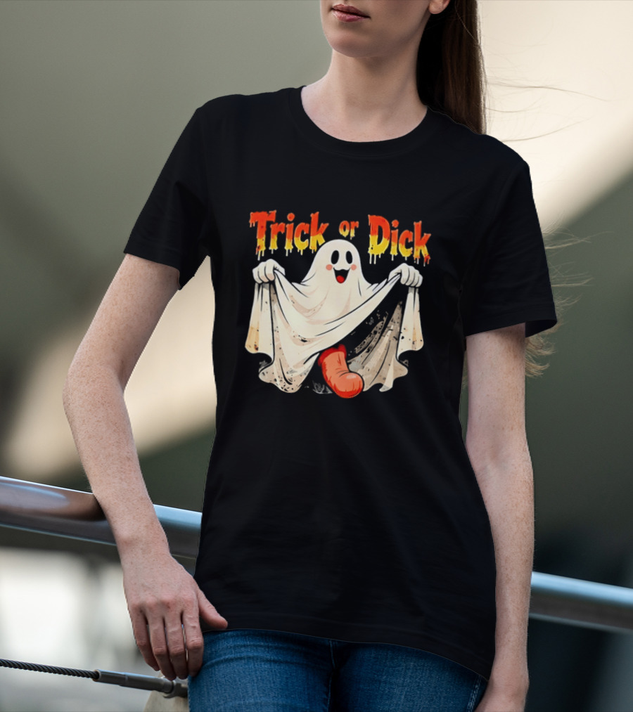 Trick Or Dick Halloween Ghost Spooky Theme With Playful Ghost T-Shirt