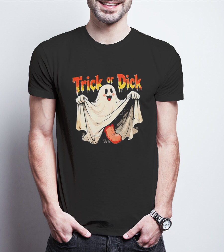 Trick Or Dick Halloween Ghost Spooky Theme With Playful Ghost T-Shirt