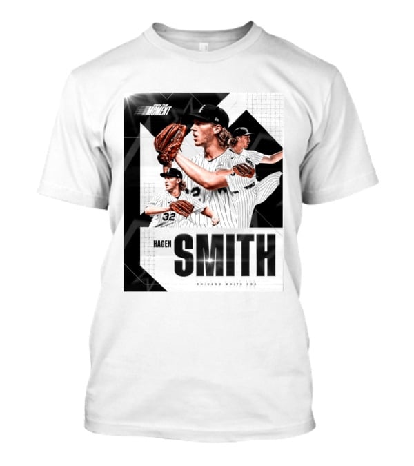 Hagen Smith Chicago White Sox Own The Moment T-Shirt