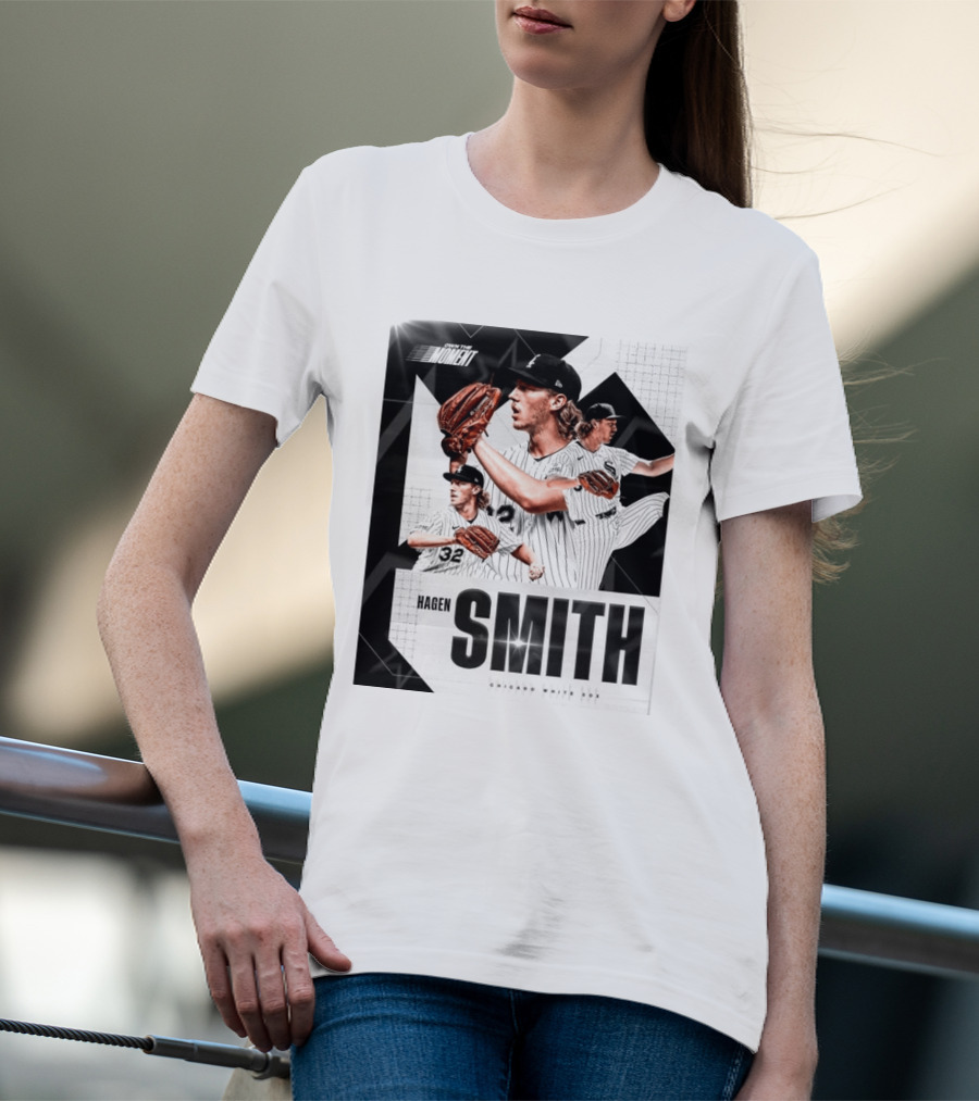 Hagen Smith Chicago White Sox Own The Moment T-Shirt