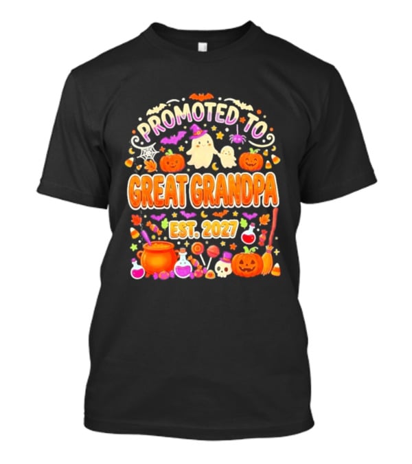 Promoted To Great Grandpa Halloween Pumpkin Est 2027 Ghosts Bats Cauldron T-Shirt